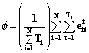 \phi={1 \over {\sum_{i=1}^N T_i}} \sum_{i=1}^N \sum_{t=1}^{T_i} e_{it}^2