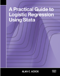 A Practical Guide to Logistic Regression Using Stata