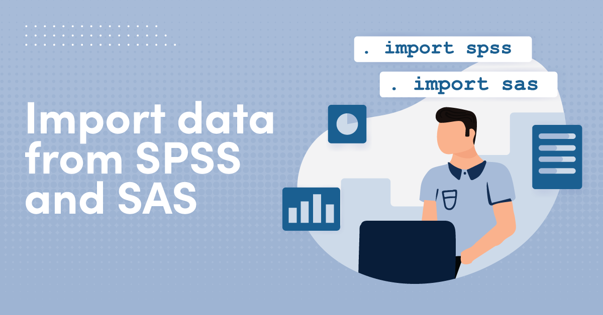 Importing data from SPSS and SAS