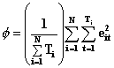 \phi={1 \over {\sum_{i=1}^N T_i}} \sum_{i=1}^N \sum_{t=1}^{T_i} e_{it}^2